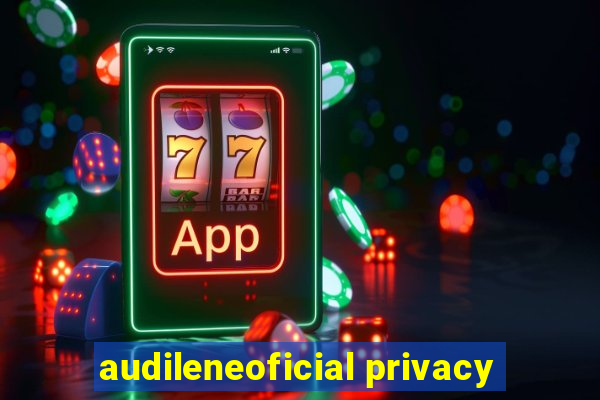 audileneoficial privacy